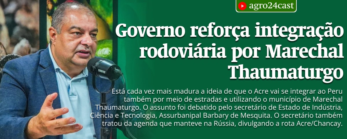 Governo reforça integração rodoviária por Marechal Thaumaturgo