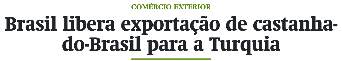 Brasil libera exportação de castanha-do-Brasil para a Turquia
