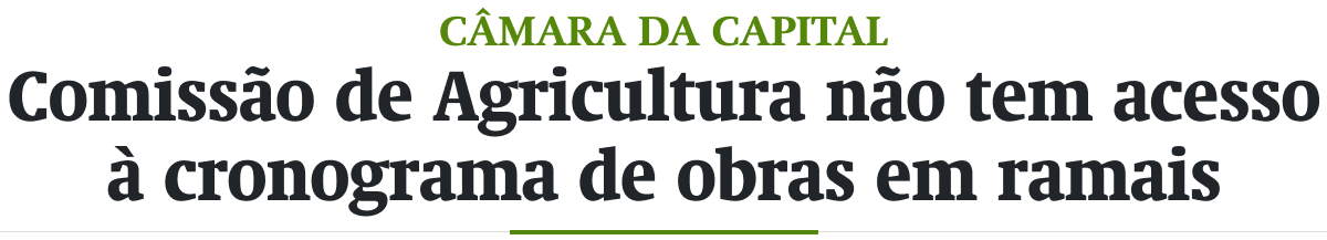 Comissão de Agricultura não tem acesso à cronograma de obras em ramais