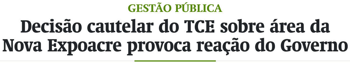 Decisão cautelar do TCE sobre área da Nova Expoacre provoca reação do Governo