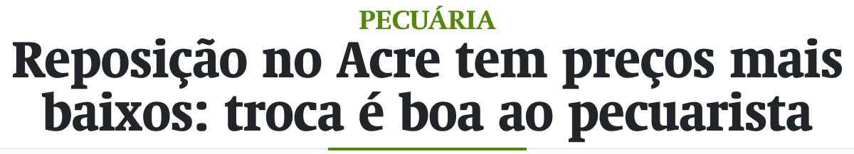 Reposição no Acre tem preços mais baixos: troca é boa ao pecuarista