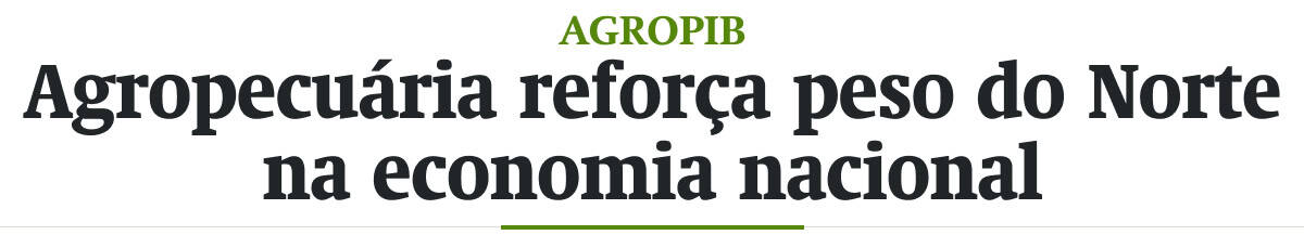 Agropecuária reforça peso do Norte na economia nacional