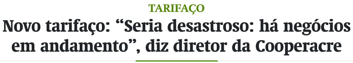 Novo tarifaço: “Seria desastroso: há negócios em andamento”, diz diretor da Cooperacre