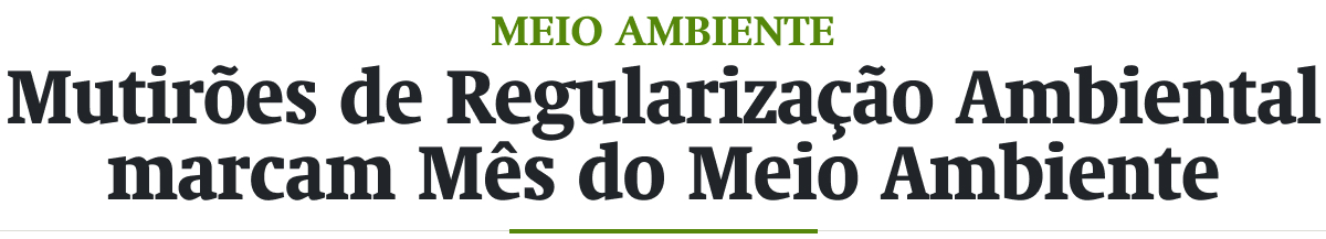 Mutirões de Regularização Ambiental marcam Mês do Meio Ambiente