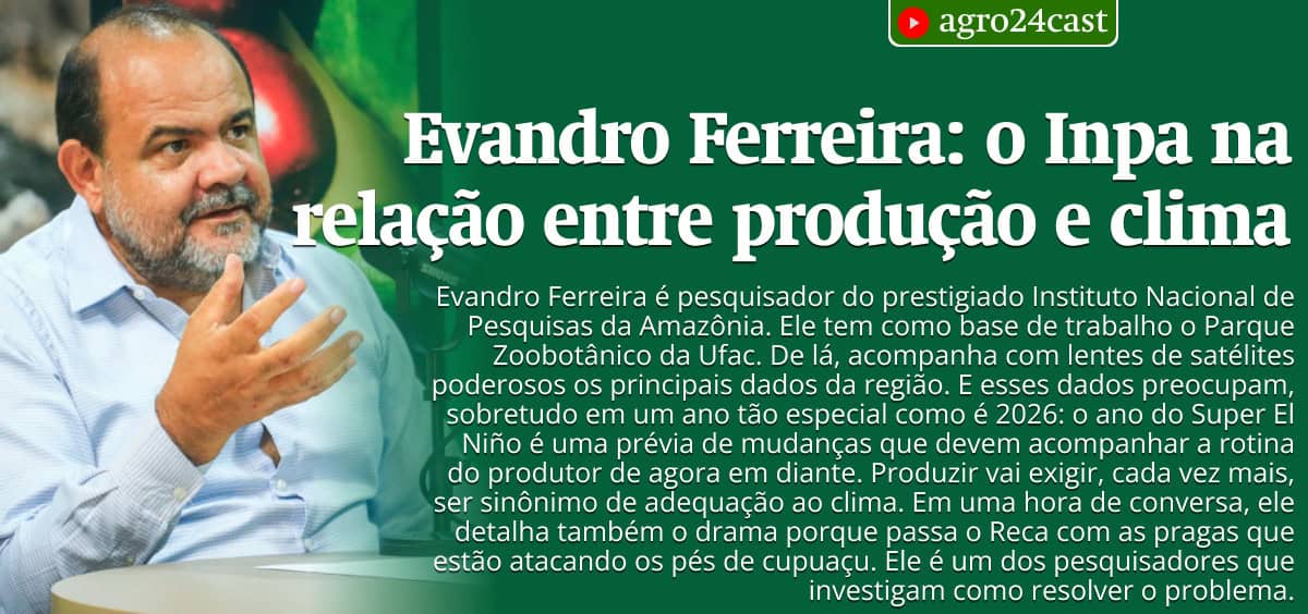Evandro Ferreira: o Inpa na relação entre produção e clima